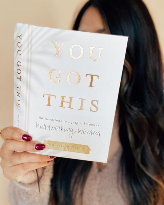 You Got This Book: 90 Devotions to Empower Hardworking Women